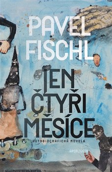 Jen čtyři měsíce