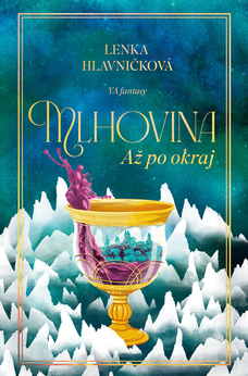 Mlhovina: Až po okraj