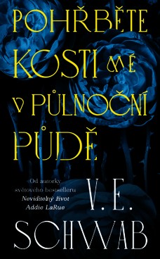 Pohřběte kosti mé v půlnoční půdě