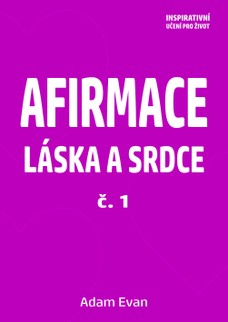 Afirmace Láska a Srdce č. 1