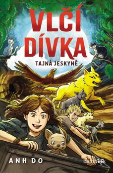 Vlčí dívka – Tajná jeskyně