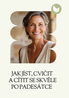 Jak jíst, cvičit a cítit se skvěle po padesátce