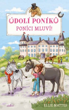 Údolí poníků - Poníci mluví!