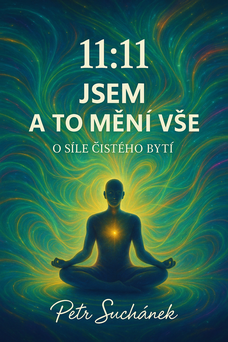 11:11 Jsem a to mění vše