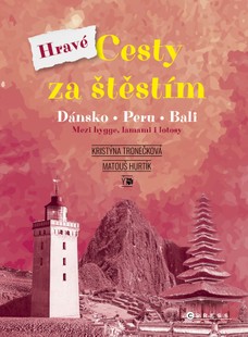 Hravé cesty za štěstím