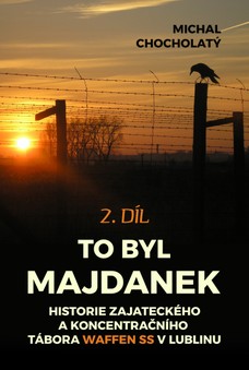 To byl Majdanek, 2. díl