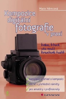 Kompozice digitální fotografie v praxi