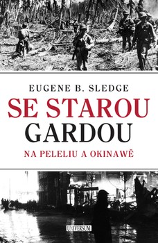 Se starou gardou: Na Peleliu a Okinawě