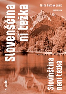 Slovenščina ni težka. Slovinština není těžká