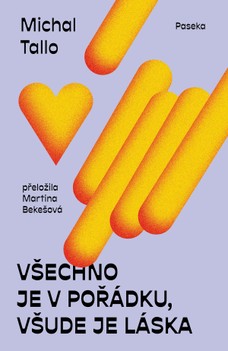 Všechno je v pořádku, všude je láska 