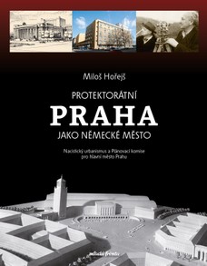 Protektorátní Praha jako německé město 