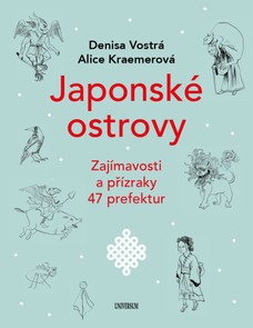 Japonské ostrovy - Zajímavosti a přízraky 47 prefektur