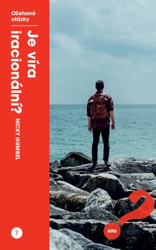 Je víra iracionální?