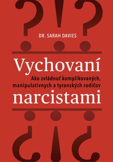 Vychovaní narcistami