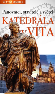 Katedrála sv. Víta – Vidět víc než ostatní 