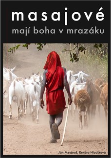 Masajové mají boha v mrazáku