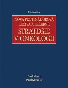 Nová protinádorová léčiva a léčebné strategie v onkologii