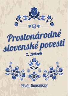 Prostonárodné slovenské povesti II