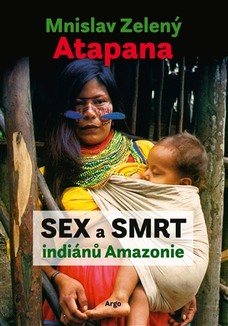 Sex a smrt indiánů Amazonie