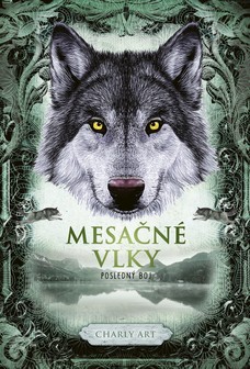 Mesačné vlky 3: Posledný boj