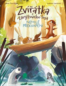 Zvířátka z Lanýžového lesa – Nemilé překvapení