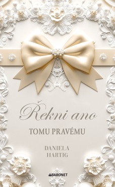 Řekni ano tomu pravému