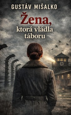 Žena ktorá vládla táboru 