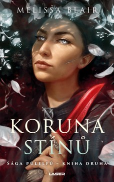 Sága půlelfů - Kniha druhá: Koruna stínů