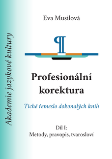 Profesionální korektura: Metody, pravopis, tvarosloví