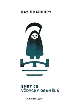 Smrt je vždycky osamělá