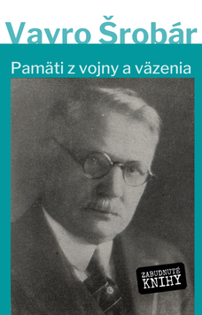  Pamäti z vojny a z väzenia