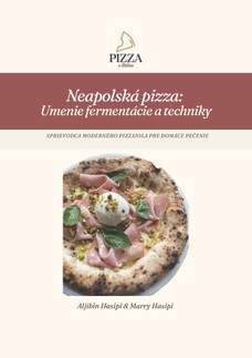 Neapolská pizza – Umenie fermentácie