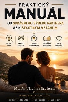 Praktický manuál od správného výběru partnera až k šťastným vztahům.