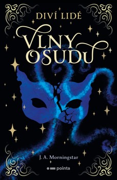Diví lidé: Vlny osudu