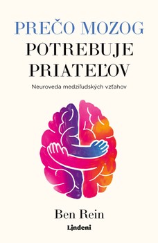 Prečo mozog potrebuje priateľov