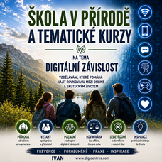 Škola v přírodě a tematické kurzy na téma digitální závislost.