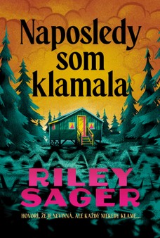 Naposledy som klamala