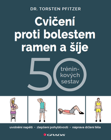 Cvičení proti bolestem ramen a šíje