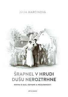 Šrapnel v hrudi dušu neroztrhne