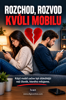 Rozchod, rozvod kvůli mobilu