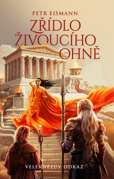 Veleknězův odkaz - Zřídlo živoucího ohně