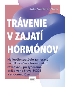 Trávenie v zajatí hormónov