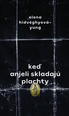 Keď anjeli skladajú plachty