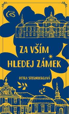 Za vším hledej zámek