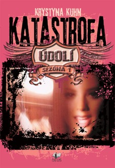 Údolí – Katastrofa