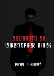 Seznamte se, Christopher Black