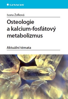 Osteologie a kalcium-fosfátový metabolizmus