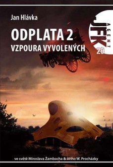 JFK 020 Odplata 2: Vzpoura vyvolených