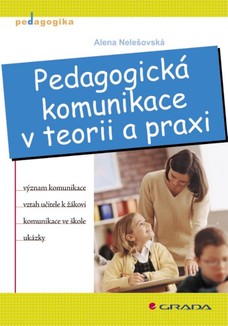 Pedagogická komunikace v teorii a praxi