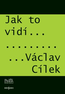 Jak to vidí Václav Cílek